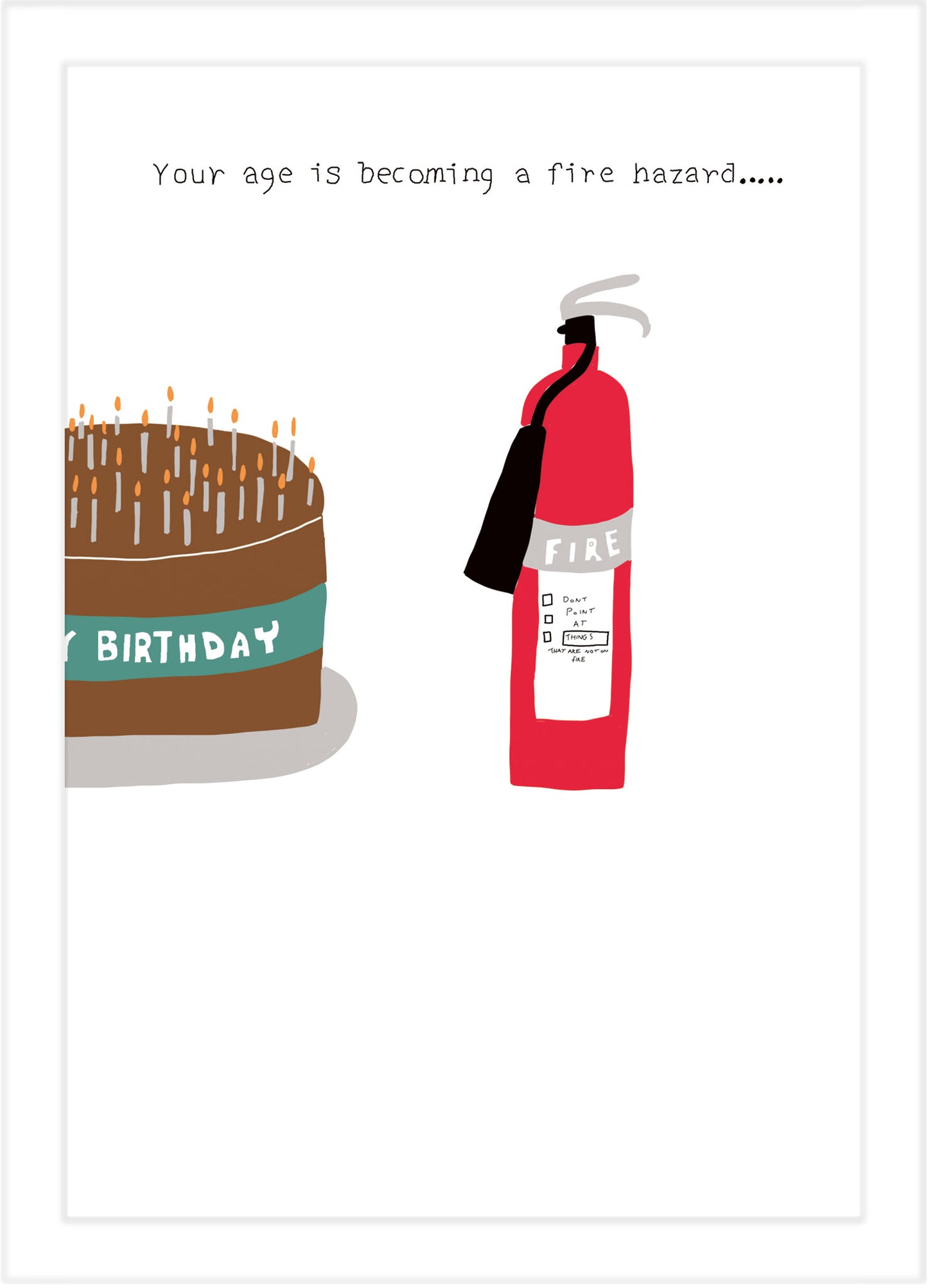 Birthday Card "Fire Hazard"